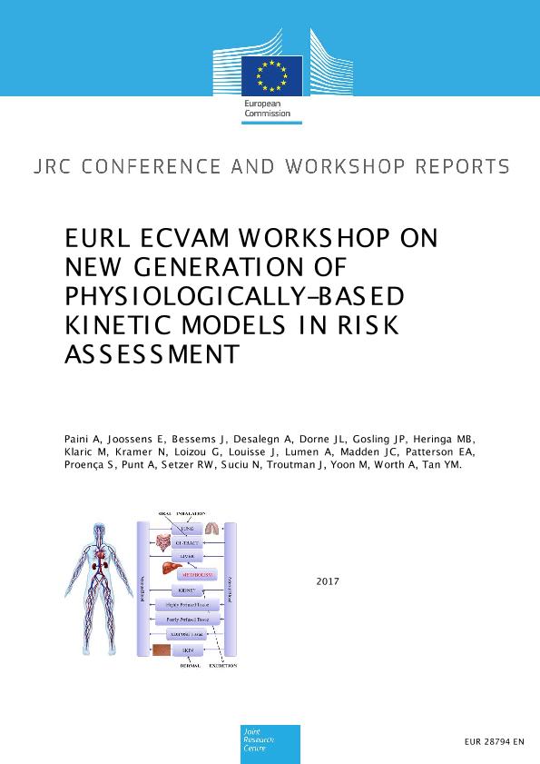 Jrc Publications Repository Eurl Ecvam Workshop On New Generation Of Physiologically Based Kinetic Models In Risk Assessment