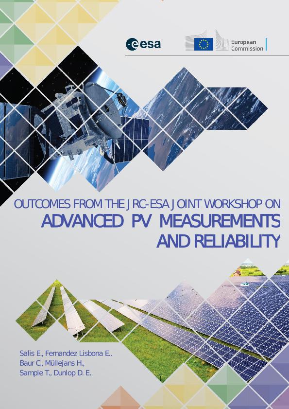 Jrc Publications Repository Outcomes From The Jrc Esa Joint Workshop On Advanced Pv Measurements And Reliability