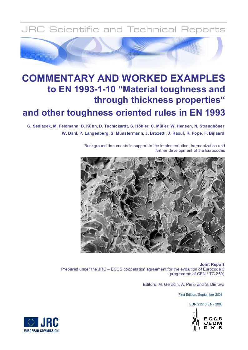 Jrc Publications Repository Commentary And Worked Examples To En 1993 1 10 Material Toughness And Through Thickness Properties And Other Toughness Oriented Rules In En 1993