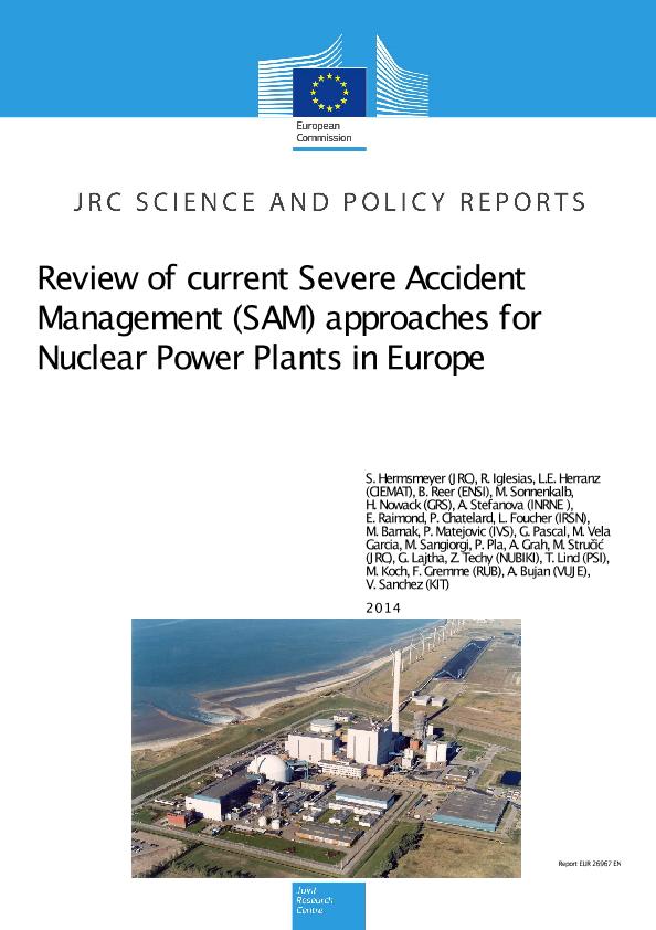 Jrc Publications Repository Review Of Current Severe Accident Management Sam Approaches For Nuclear Power Plants In Europe